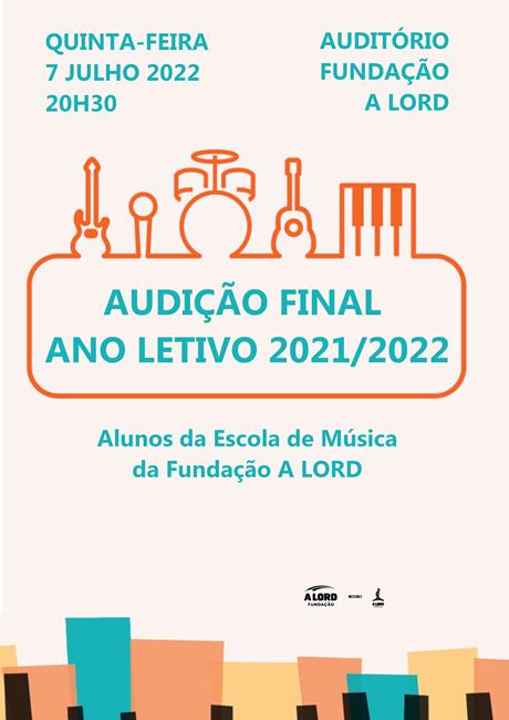 Escola de Música | AUDIÇÃO FINAL ANO LETIVO 2021/2022 | 7 julho