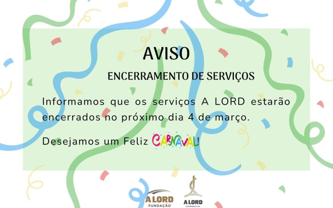 Aviso | ENCERRAMENTO DE SERVIÇOS | Carnaval