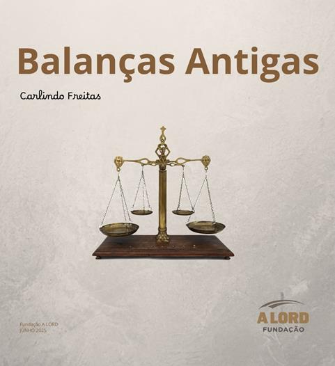 Exposição | BALANÇAS ANTIGAS | Carlindo Freitas