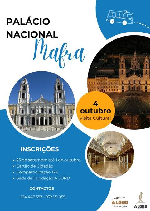 Inscrições | VISITA CULTURAL AO PALÁCIO NACIONAL DE MAFRA | 23 setembro a 1 outubro