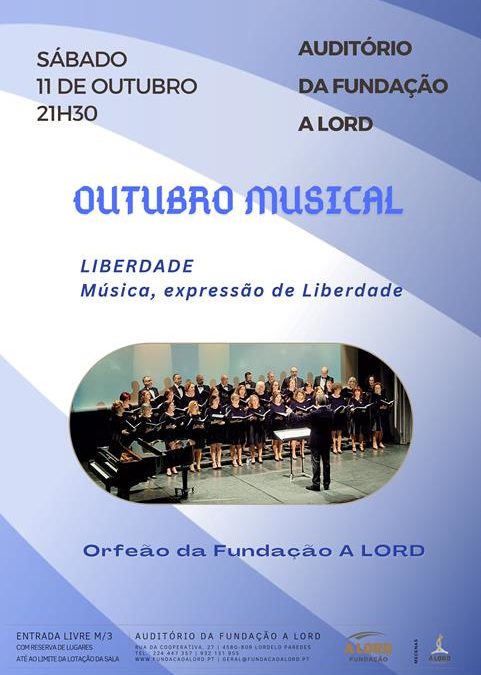 Outubro Musical | ORFEÃO DA FUNDAÇÃO A LORD | 11 outubro
