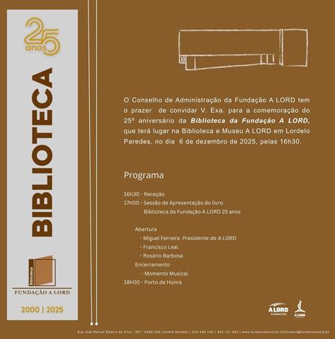 Convite | 25.º ANIVERSÁRIO DA BIBLIOTECA DA FUNDAÇÃO A LORD | 6 dezembro 2025